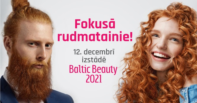 Beidzot esam sagaidījuši iemīļotos skaistuma svētkus! Baltic Beauty 2021 Ķīpsalā (Attēls 0)